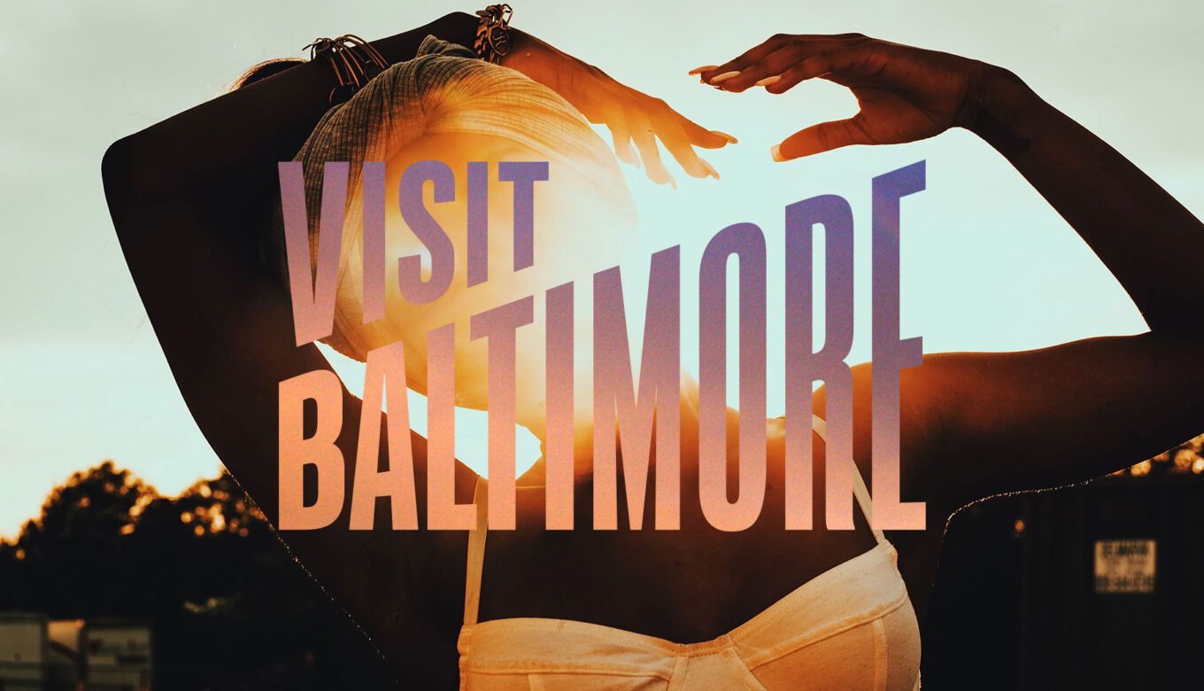 visit baltimore campaign